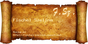 Fischel Szelina névjegykártya